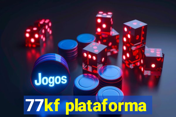 77kf plataforma